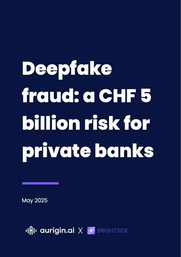 Deepfake fraud a CHF 5 billion risk for private banks - White Paper Cover